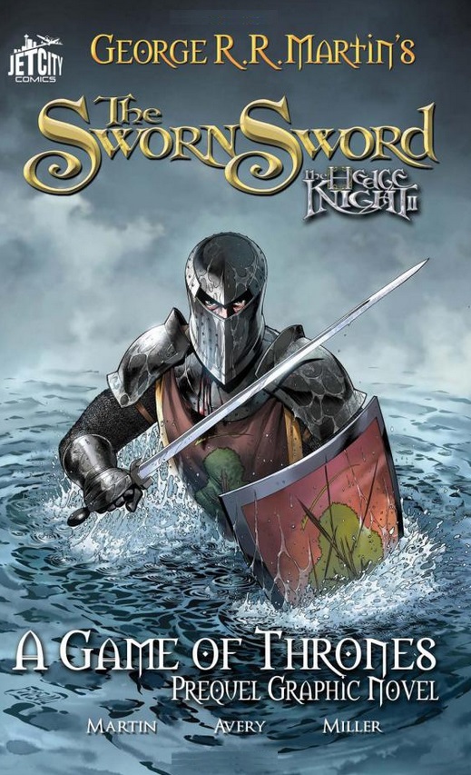 The Sworn Sword - Hedge Knight (A Game of Thrones Prequel Graphic Novel) - MangaShop.ro