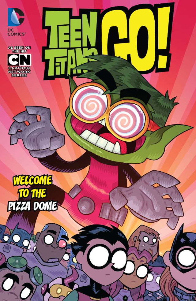 Teen Titans Go! Vol.  2 Welcome to the Pizza Dome - MangaShop.ro