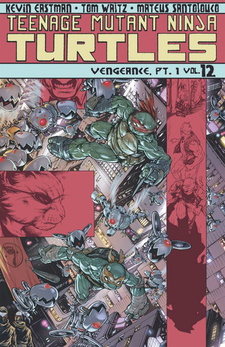 Teenage Mutant Ninja Turtles Vol. 12 Vengeance Part 1 - MangaShop.ro