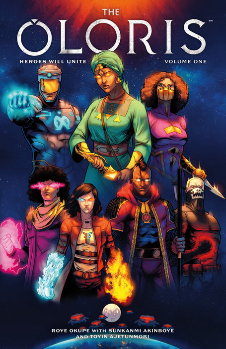 The Oloris: Heroes Will Unite Volume 1 - MangaShop.ro