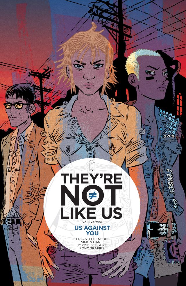 They're Not Like Us Vol.  2 Us Against You - MangaShop.ro