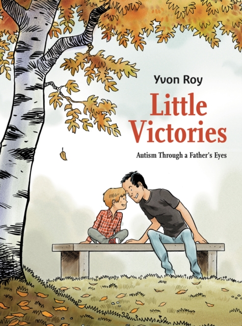 Little Victories: Autism Through a Father's Eyes - MangaShop.ro