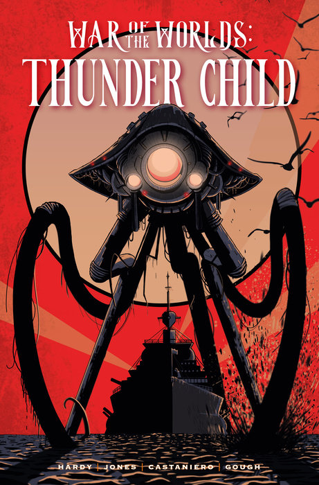 War of the Worlds: Thunder Child (Hardcover) - MangaShop.ro