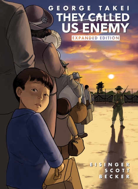 They Called Us Enemy: Expanded Edition (Hardcover) - MangaShop.ro