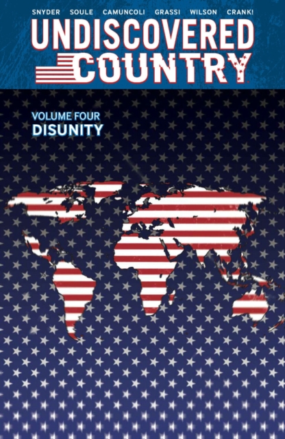Undiscovered Country, Volume 4: Disunity - MangaShop.ro
