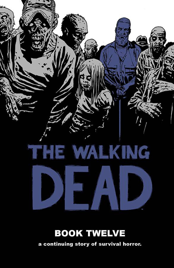 The Walking Dead (12 stories) Book 12 (Hardcover) - MangaShop.ro