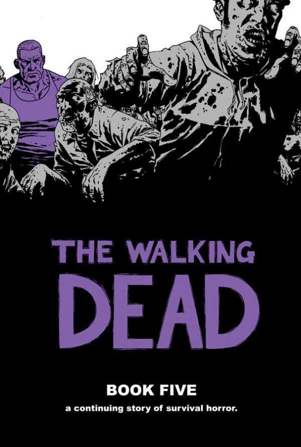 The Walking Dead (12 stories) Book  5 (Hardcover) - MangaShop.ro