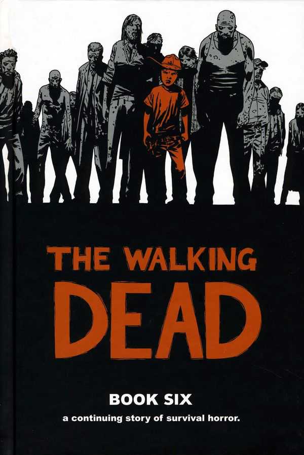 The Walking Dead (12 stories) Book  6 (Hardcover) - MangaShop.ro