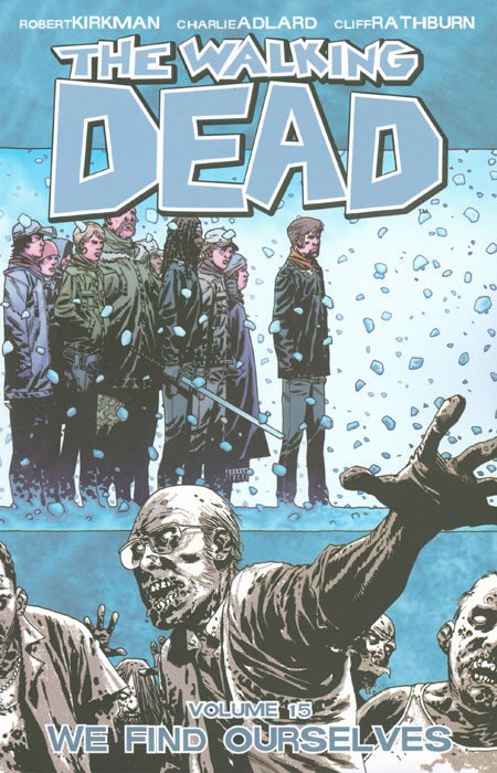 The Walking Dead Vol. 15 We Find Ourselves - MangaShop.ro
