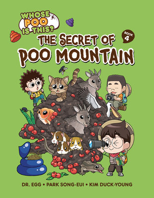 Whose Poo Is This? The Secret of Poo Mountain: Book 4 - MangaShop.ro