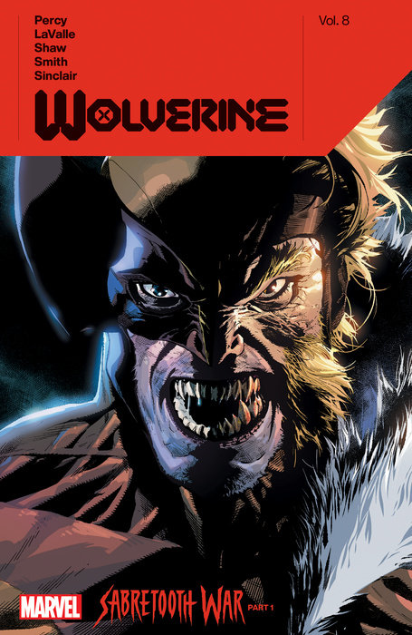 Wolverine by Benjamin Percy Vol. 8: Sabretooth War Part 1 - MangaShop.ro