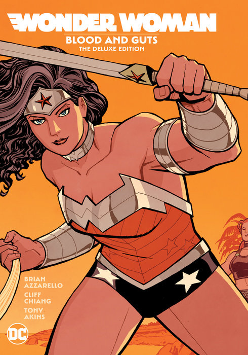 Wonder Woman: Blood and Guts: The Deluxe Edition (Hardcover) - MangaShop.ro
