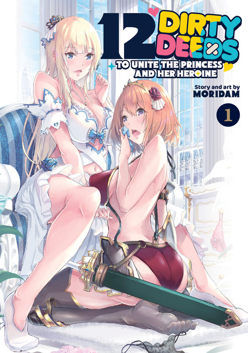 12 Dirty Deeds to Unite the Princess and Her Heroine Vol. 1 - MangaShop.ro