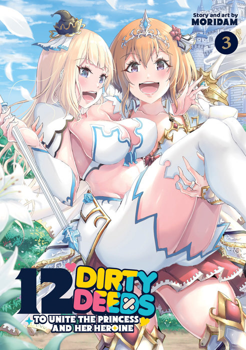 12 Dirty Deeds to Unite the Princess and Her Heroine Vol. 3 - MangaShop.ro