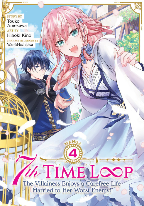 7th Time Loop: The Villainess Enjoys a Carefree Life Married to Her Worst Enemy! (Manga) Vol. 4 - MangaShop.ro