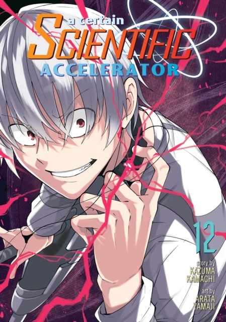 A Certain Scientific Accelerator Vol. 12 - MangaShop.ro