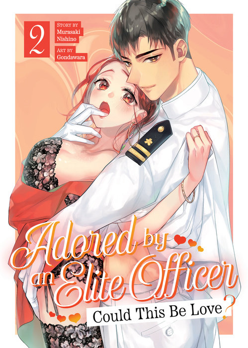 Adored by an Elite Officer: Could This Be Love? Vol. 2 - MangaShop.ro