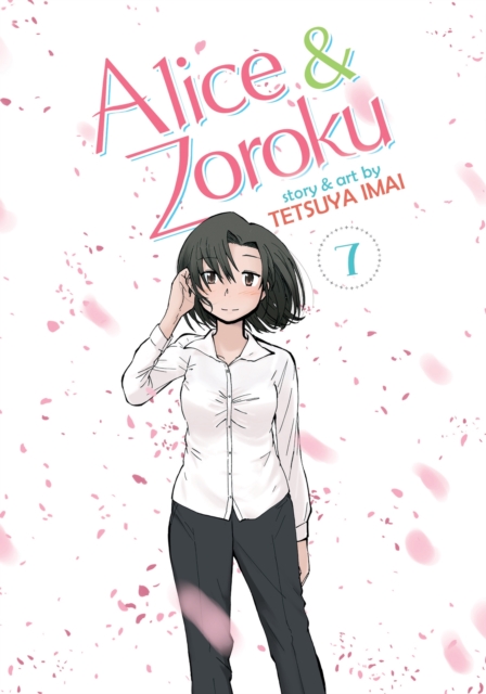 Alice & Zoroku Vol.  7 - MangaShop.ro