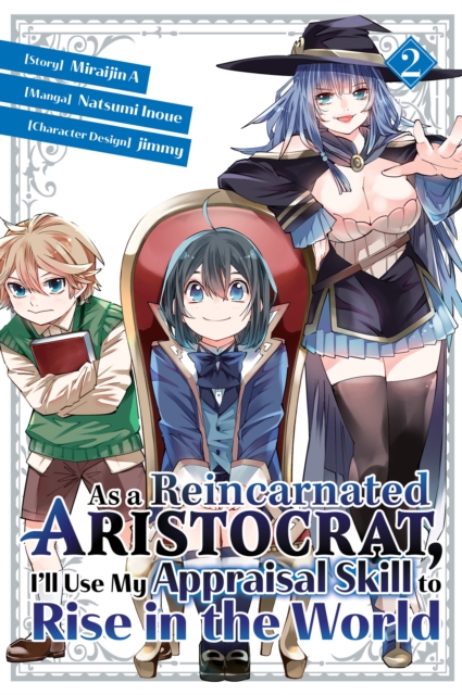As a Reincarnated Aristocrat, I'll Use My Appraisal Skill to Rise in the World 2 (Manga) - MangaShop.ro