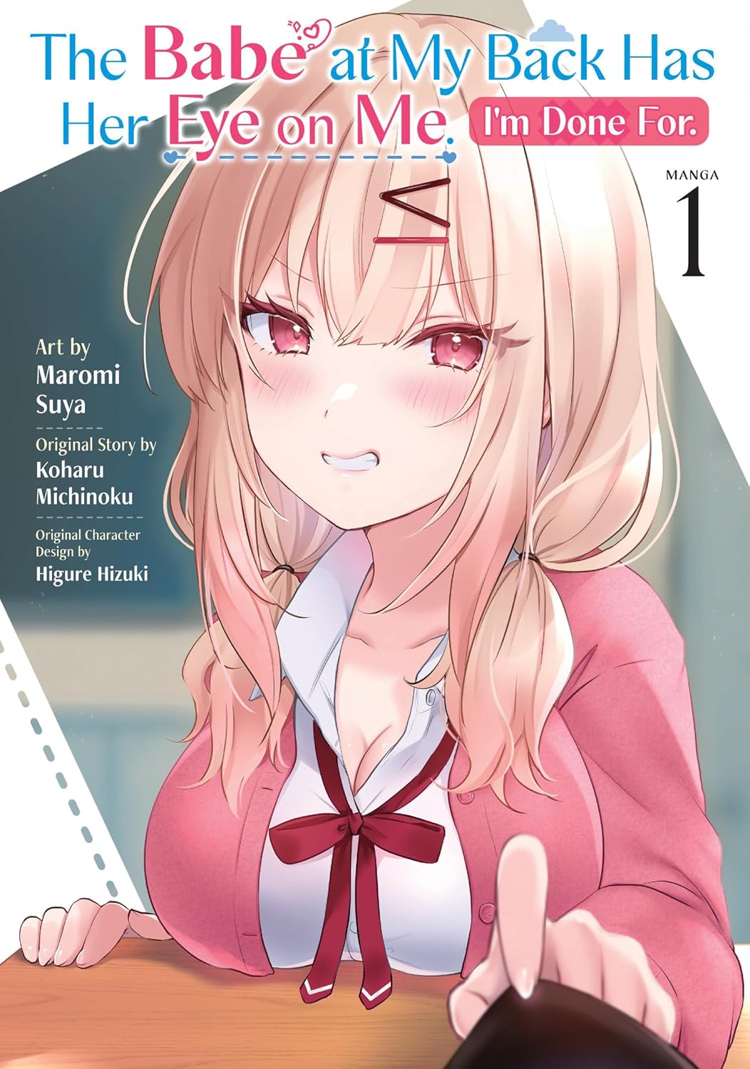 Babe at My Back Has Her Eye on Me. I'm Done For. Vol. 1 - MangaShop.ro