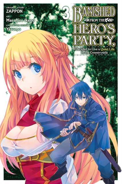 Banished from the Hero's Party, I Decided to Live a Quiet Life in the Countryside, Vol. 3 (Manga) - MangaShop.ro