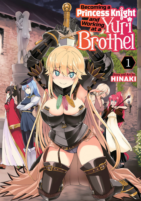 Becoming a Princess Knight and Working at a Yuri Brothel Vol. 1 - MangaShop.ro