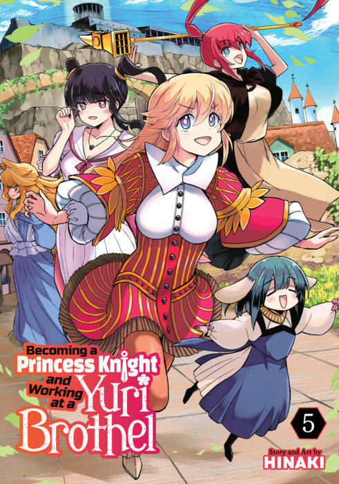 Becoming a Princess Knight and Working at a Yuri Brothel Vol. 5 - MangaShop.ro