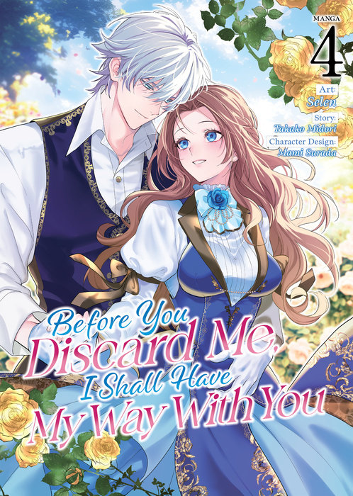 Before You Discard Me, I Shall Have My Way with You (Manga) Vol. 4 - MangaShop.ro