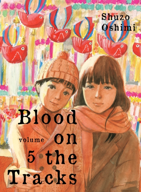 Blood on the Tracks Vol.  5 - MangaShop.ro
