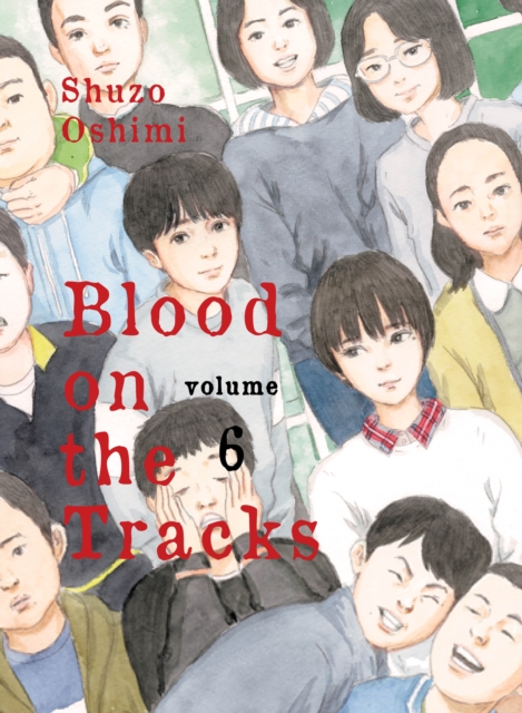 Blood on the Tracks Vol.  6 - MangaShop.ro