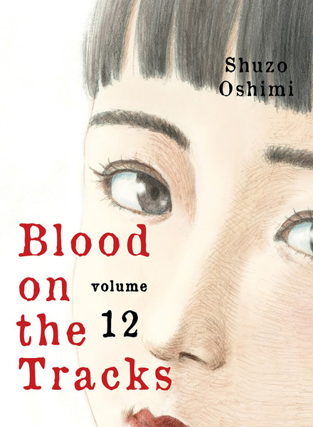 Blood on the Tracks 12 - MangaShop.ro