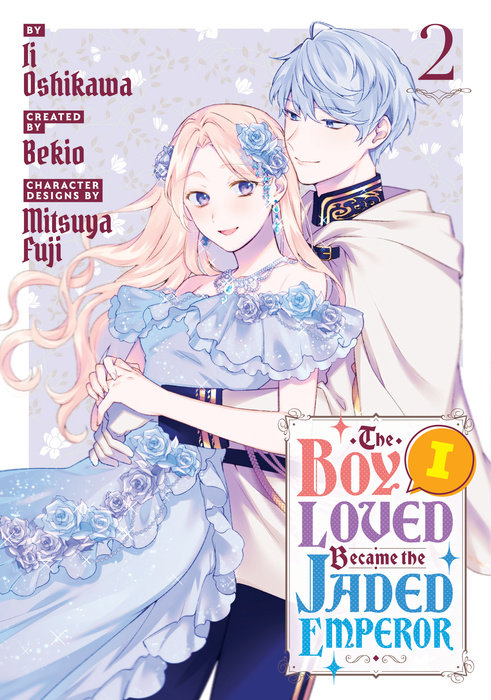 The Boy I Loved Became the Jaded Emperor 2 - MangaShop.ro