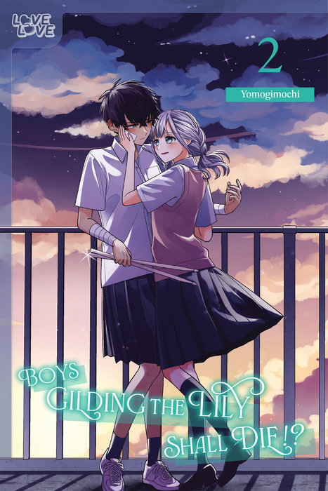 Boys Gilding the Lily Shall Die!?, Volume 2: Volume 2 - MangaShop.ro