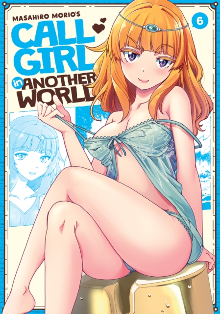 Call Girl in Another World Vol. 6 - MangaShop.ro