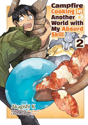 Campfire Cooking in Another World with My Absurd Skill: Volume 2 - MangaShop.ro