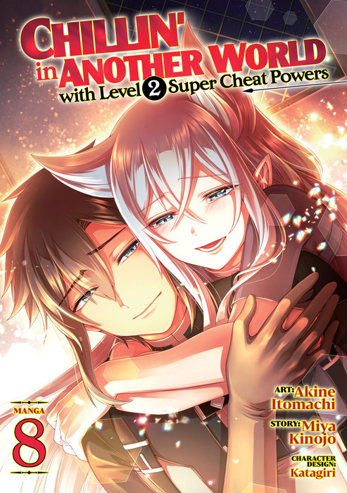 Chillin' in Another World with Level 2 Super Cheat Powers (Manga) Vol. 8 - MangaShop.ro