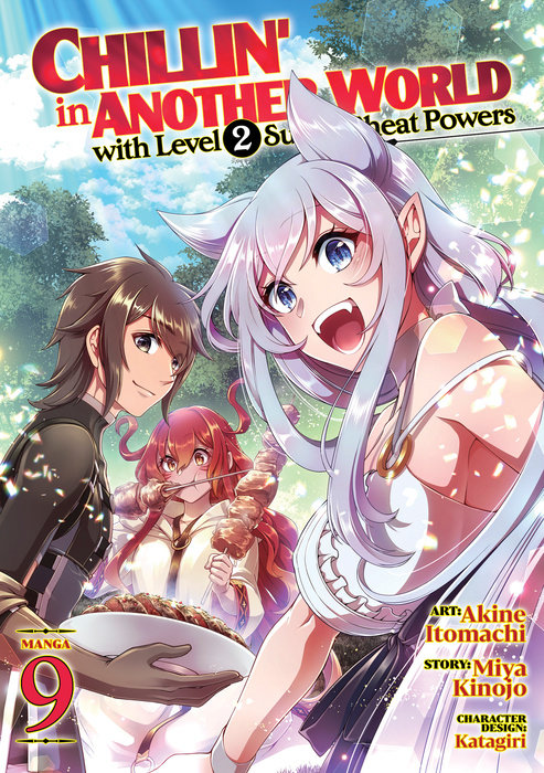 Chillin' in Another World with Level 2 Super Cheat Powers (Manga) Vol. 9 - MangaShop.ro