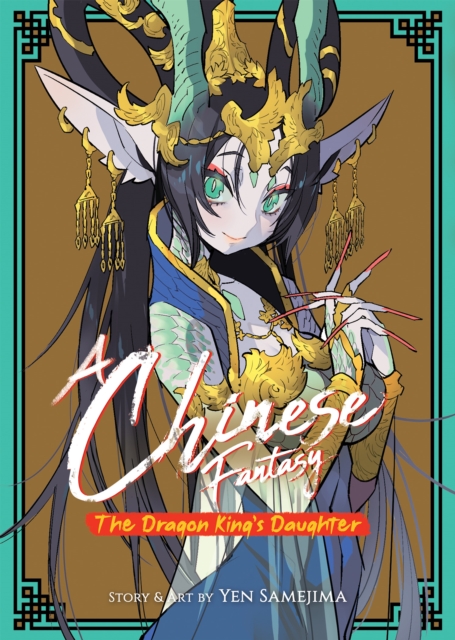 A Chinese Fantasy: The Dragon King's Daughter [Book 1] - MangaShop.ro