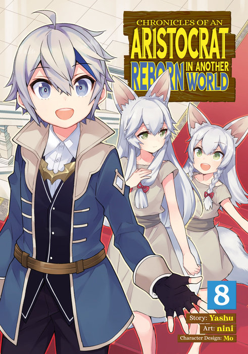 Chronicles of an Aristocrat Reborn in Another World (Manga) Vol. 8 - MangaShop.ro
