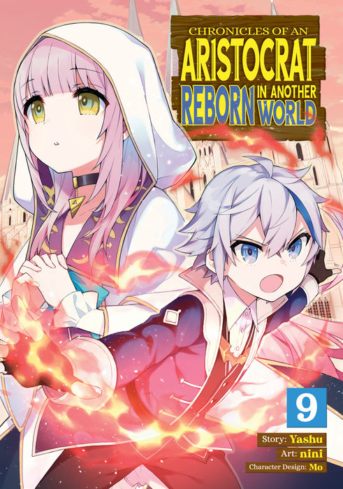 Chronicles of an Aristocrat Reborn in Another World (Manga) Vol. 9 - MangaShop.ro