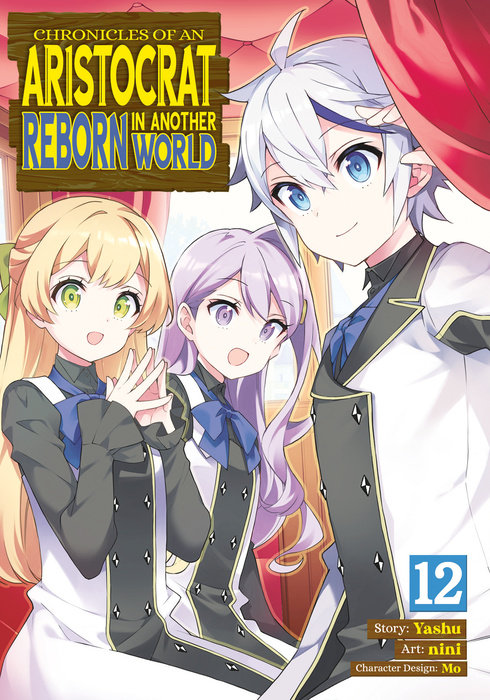 Chronicles of an Aristocrat Reborn in Another World (Manga) Vol. 12 - MangaShop.ro