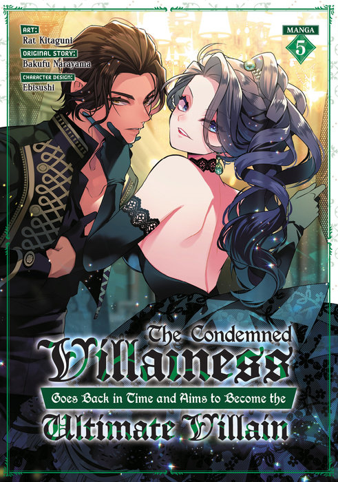 The Condemned Villainess Goes Back in Time and Aims to Become the Ultimate Villain Vol. 5 - MangaShop.ro