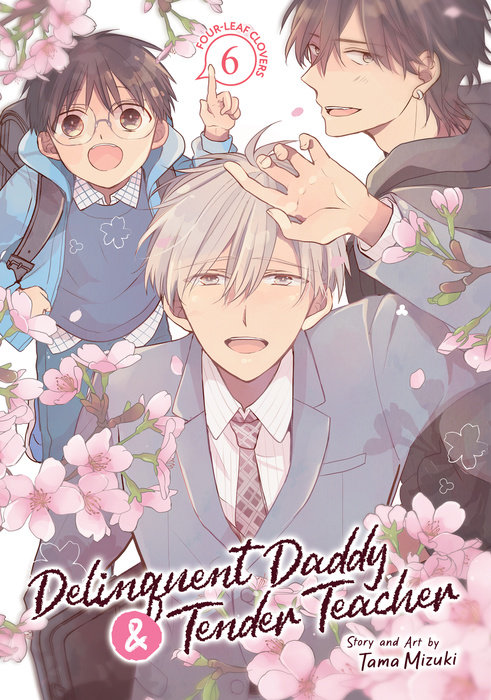 Delinquent Daddy and Tender Teacher Vol. 6 - MangaShop.ro