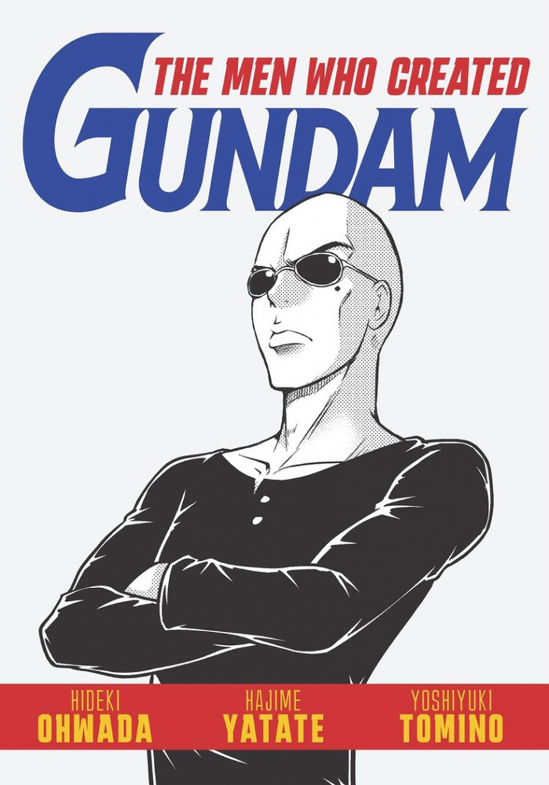The Men Who Created Gundam - MangaShop.ro