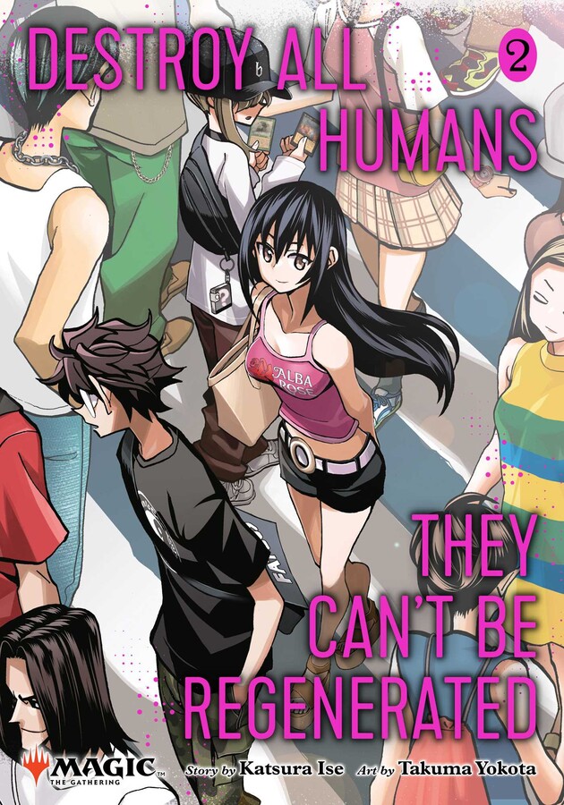 Destroy All Humans. They Can't Be Regenerated. a Magic: The Gathering Manga, Vol. 2 - MangaShop.ro