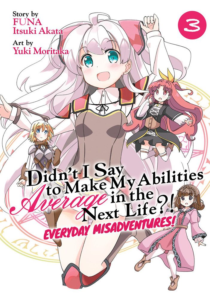 Didn't I Say to Make My Abilities Average in the Next Life?! Everyday Misadventures! Vol.  3 - MangaShop.ro