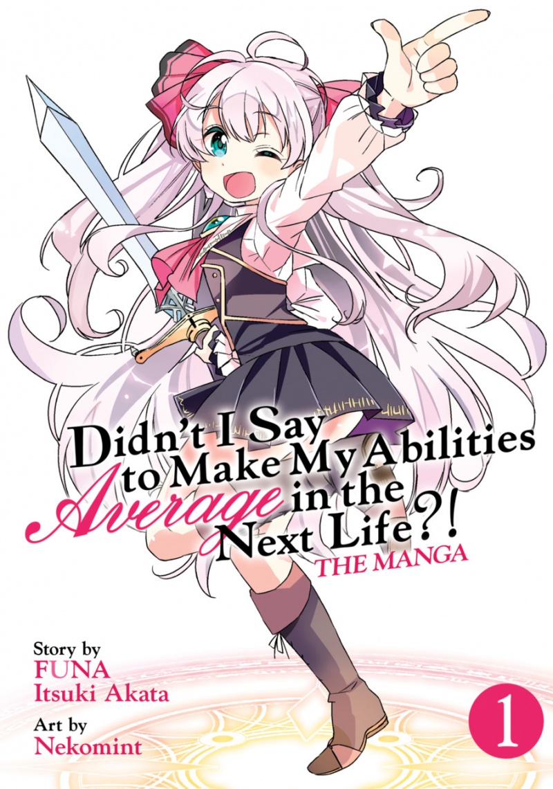 Didn't I Say to Make My Abilities Average in the Next Life?! Vol.  1 - MangaShop.ro
