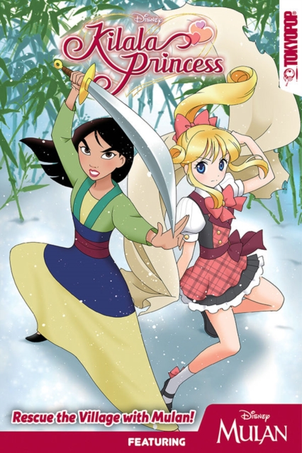 Kilala Princess: Mulan (Disney Manga) Vol. 1 - MangaShop.ro