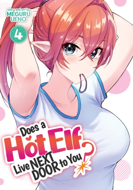 Does a Hot Elf Live Next Door to You? Vol. 4 - MangaShop.ro
