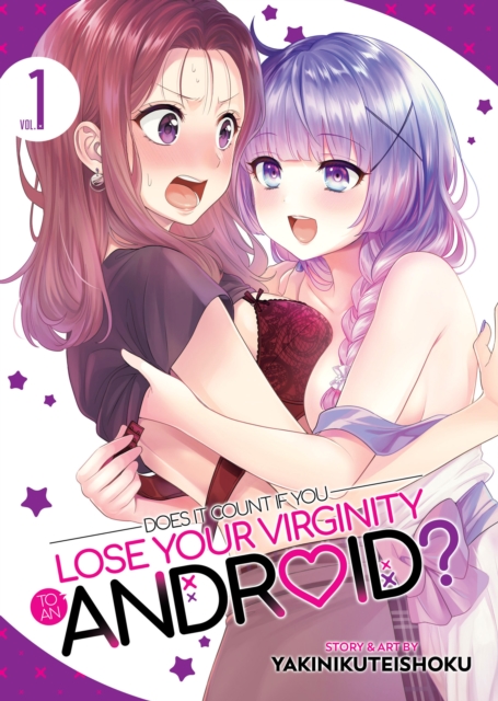 Does It Count If You Lose Your Virginity to an Android? Vol. 1 - MangaShop.ro